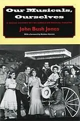 E-Book (epub) Our Musicals, Ourselves von Jones John Bush Jones