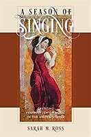 Couverture cartonnée A Season of Singing de Sarah M. Ross