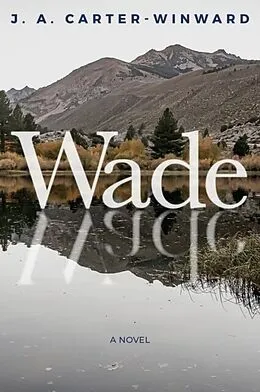 E-Book (epub) Wade von J. A. Carter-Winward