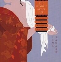 eBook (epub) Japanese Art of Sex de Jina Bacarr