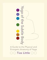 Broché Yoga of the Subtle Body de Tias Little