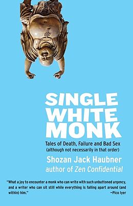 Kartonierter Einband Single White Monk von Shozan Jack Haubner