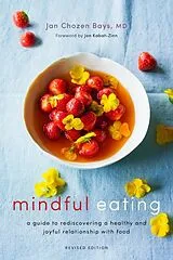 Broschiert Mindful Eating von Jan Chozen Bays