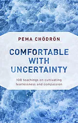 Kartonierter Einband Comfortable with Uncertainty von Pema Chodron
