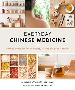 Couverture cartonnée Everyday Chinese Medicine de Mindi K. Counts, Kristen Hatgi Sink