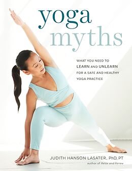 Broché Yoga Myths de Judith Hanson Lasater