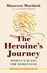 Kartonierter Einband The Heroine's Journey von Maureen Murdock, Christine Downing