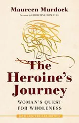 Kartonierter Einband The Heroine's Journey von Christine Downing, Maureen Murdock