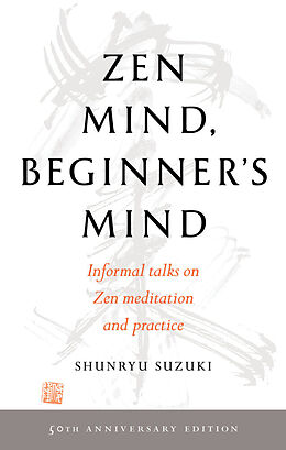 Kartonierter Einband Zen Mind, Beginner's Mind von Shunryu Suzuki