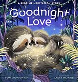 Livre Relié Goodnight Love de Sumi Loundon Kim, Laura Watkins