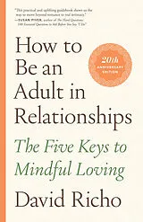 Kartonierter Einband How to Be an Adult in Relationships von David Richo