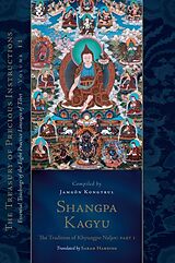 Livre Relié Shangpa Kagyu: The Tradition of Khyungpo Naljor, Part One de Jamgon Kongtrul Lodro Taye