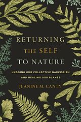 Couverture cartonnée Returning the Self to Nature de Jeanine M. Canty