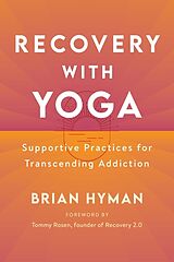 Couverture cartonnée Recovery with Yoga de Brian Hyman, Tommy Rosen