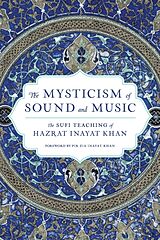 Couverture cartonnée The Mysticism of Sound and Music de Hazrat Inayat Khan, Pir Zia Inayat Khan