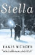 Kartonierter Einband Stella von Takis Würger