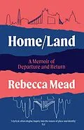 E-Book (epub) Home/Land von Rebecca Mead