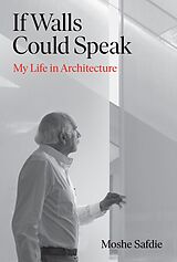 eBook (epub) If Walls Could Speak de Moshe Safdie