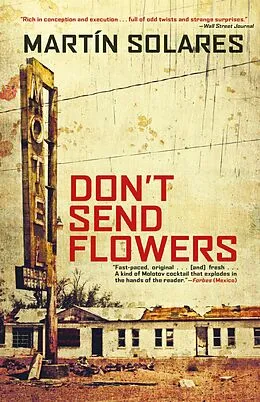 E-Book (epub) Don't Send Flowers von Martin Solares