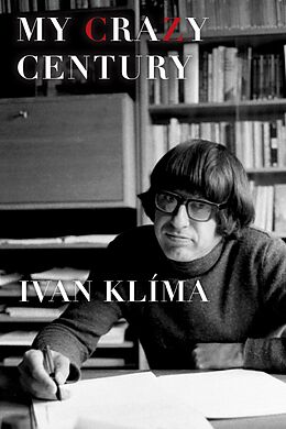 eBook (epub) My Crazy Century de Ivan Klíma