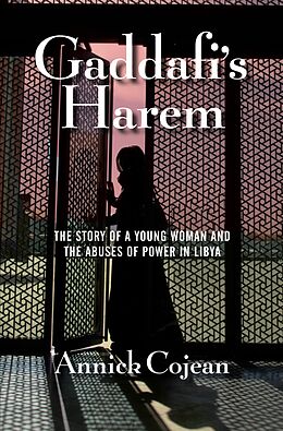 eBook (epub) Gaddafi's Harem de Annick Cojean