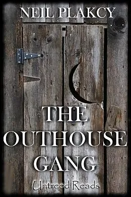 E-Book (epub) Outhouse Gang von Neil Plakcy