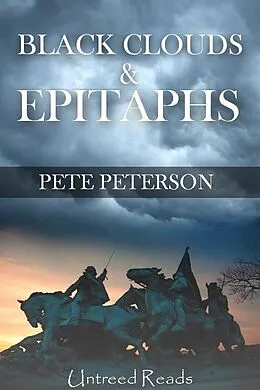 E-Book (epub) Black Clouds and Epitaphs von Pete Peterson