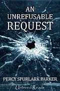 E-Book (epub) Unrefusable Request von Percy Spurlark Parker