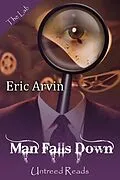 E-Book (epub) Man Falls Down von Eric Arvin