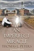 E-Book (epub) Imperfect Miracle von Thomas L Peters