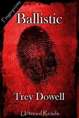 E-Book (epub) Ballistic von Trey Dowell
