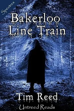 E-Book (epub) Bakerloo Line Train von Tim Reed