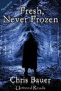 E-Book (epub) Fresh, Never Frozen von Chris Bauer