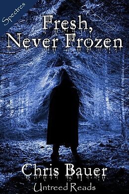 E-Book (epub) Fresh, Never Frozen von Chris Bauer