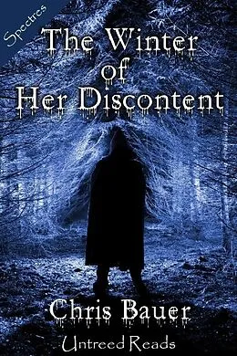 E-Book (epub) Winter of Her Discontent von Chris Bauer
