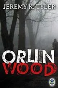 E-Book (epub) Orlin Wood von Jeremy K Tyler