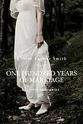 E-Book (epub) One Hundred Years of Marriage von Louise Farmer Smith