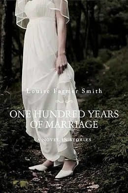 E-Book (epub) One Hundred Years of Marriage von Louise Farmer Smith