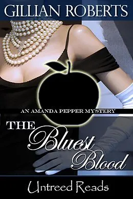 E-Book (epub) Bluest Blood (An Amanda Pepper Mystery, #8) von Gillian Roberts