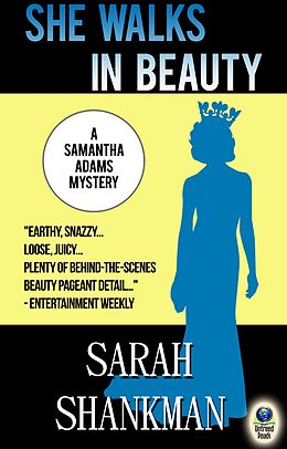 E-Book (epub) She Walks in Beauty (A Samantha Adams Mystery, #4) von Sarah Shankman