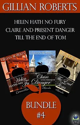 E-Book (epub) The Amanda Pepper Mysteries, Bundle #4 : Helen Hath No Fury; Claire and Present Danger; and Till the End of Tom von Gillian Roberts