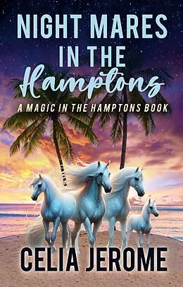 E-Book (epub) Night Mares in the Hamptons von Celia Jerome