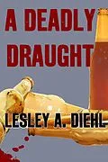 E-Book (epub) Deadly Draught von Lesley A Diehl