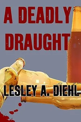 E-Book (epub) Deadly Draught von Lesley A Diehl