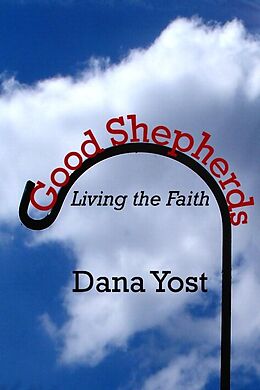 E-Book (epub) Good Shepherds von Dana Yost