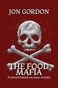 Livre Relié The Food Mafia de Jon Gordon