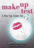 E-Book (epub) Make Up Test: A Rom-Com Winter Tale von John Adcox, Carol Bales