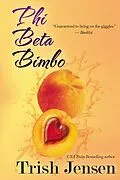 E-Book (pdf) Phi Beta Bimbo von Trish Jensen