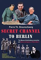 eBook (epub) Secret Channel to Berlin de PierreTh Braunschweig