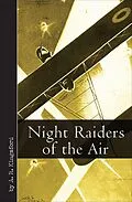 E-Book (epub) Night Raiders of the Air von A. R. Kingsford